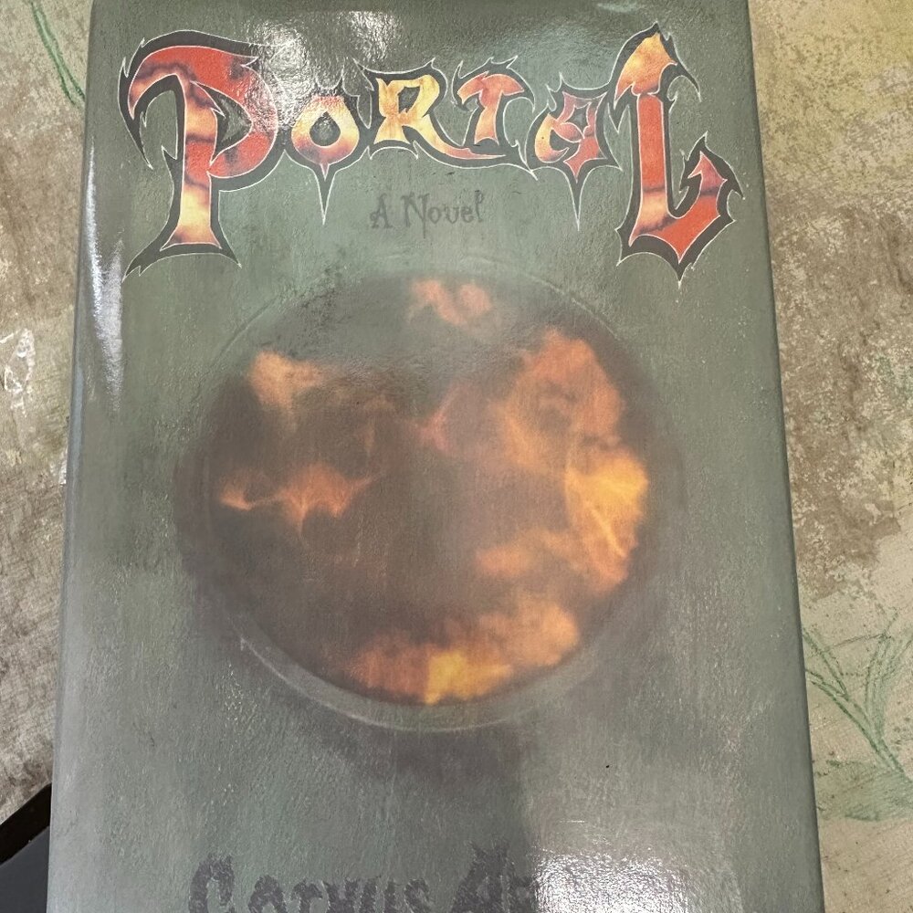 PORTAL A Novel Signed By Gothus Arcane 2007 HC iUniverse Inc.
